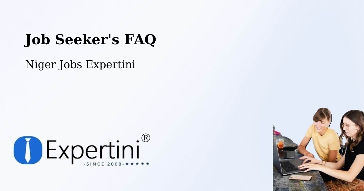 Job Seeker FAQ – Tanout - Niger Jobs Expertini